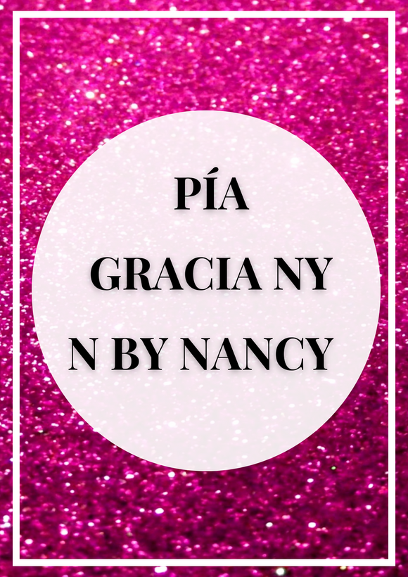 PIA COLORS • GRACIA NY • N BY NANCY